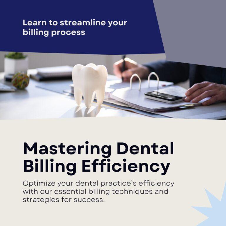 Mastering Dental Billing Efficiency