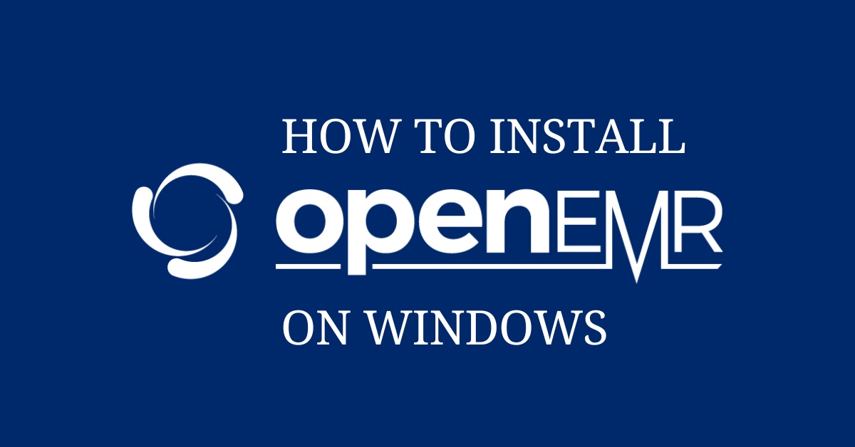 Design of How to install OpenEMR on windows