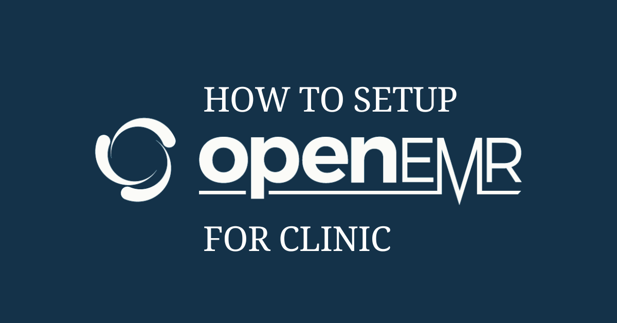 Design of OpenEMR Clinic steup