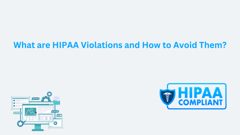 What are HIPAA Violations and How to Avoid Them?